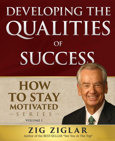Developing the Qualities of Success: How to Stay Motivated [KSIĄŻKA]