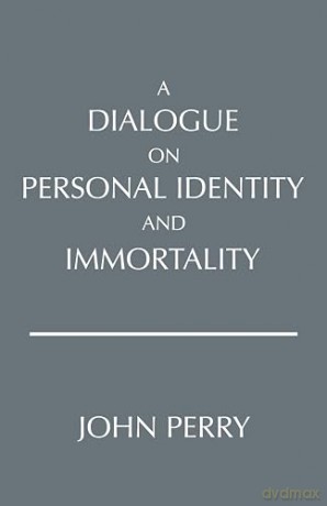 Dialogue on Personal Identity and Immortality [KSIĄŻKA]