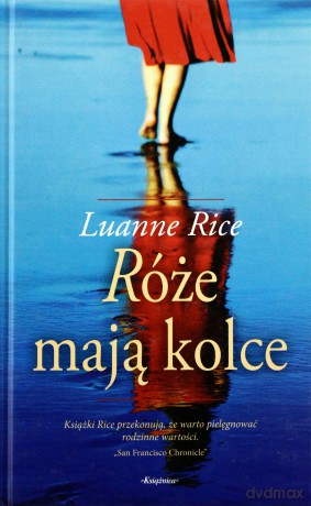 Róże mają kolce - Rice, Luanne [KSIĄŻKA]