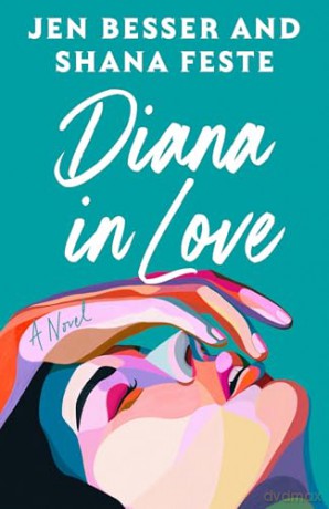 Diana In Love: The steamy second novel based on the hit feminist erotic podcast Dirty Diana: Book 2 [KSIĄŻKA]