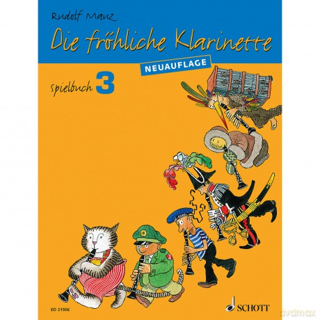 Die Frohliche Klarinette Spielbuch 3: Uberarbeitete Neuauflage: [KSIĄŻKA]