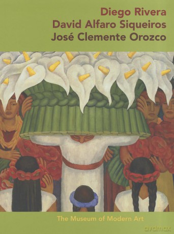 Diego Rivera E David Alfaro Sigueiros E José Clemente Orozco [KSIĄŻKA]