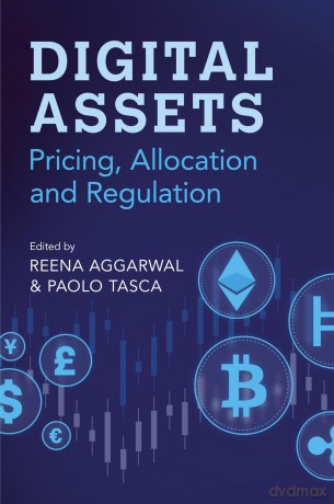 Digital Assets: Pricing, Allocation and Regulation [KSIĄŻKA]