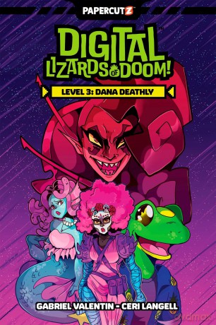 Digital Lizards of Doom Vol. 3: Dana Deathly [KSIĄŻKA]
