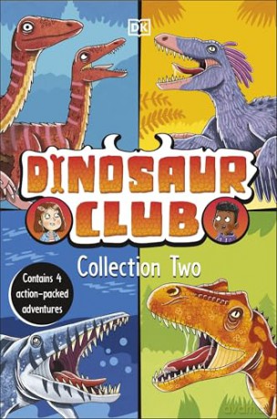 Dinosaur Club Collection Two: Contains 4 Action-Packed Adventures [KSIĄŻKA]