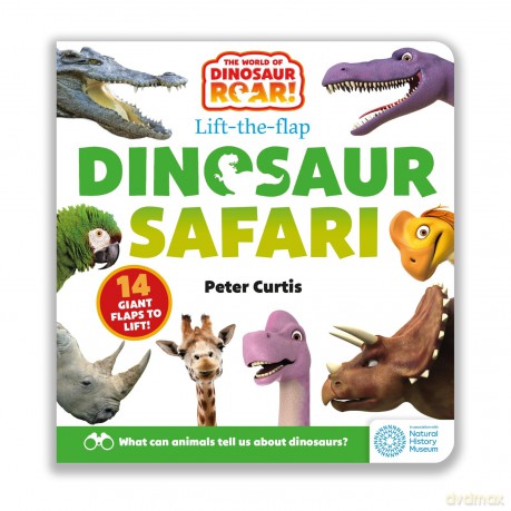 Dinosaur Safari: A Lift-the-Flap Book [KSIĄŻKA]