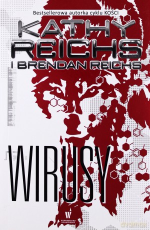 Wirusy (Wirusy 1) - Kathy Reichs [KSIĄŻKA]
