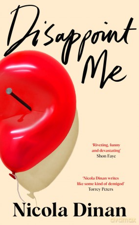 Disappoint Me: The highly anticipated new novel from the author of BELLIES [KSIĄŻKA]