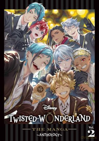 Disney Twisted-Wonderland: The Manga - Anthology, Vol. 2 [KOMIKS]