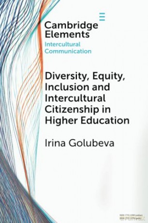 Diversity, Equity, Inclusion and Intercultural Citizenship in Higher Education [KSIĄŻKA]