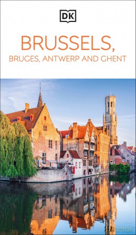 DK Brussels, Bruges, Antwerp and Ghent: DK Eyewitness Travel Guide 2025 [KSIĄŻKA]