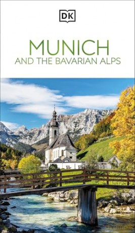DK Munich and the Bavarian Alps [KSIĄŻKA]