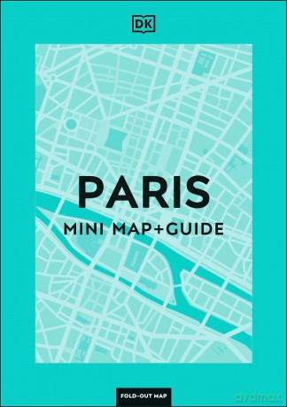 DK Paris Mini Map and Guide [KSIĄŻKA]