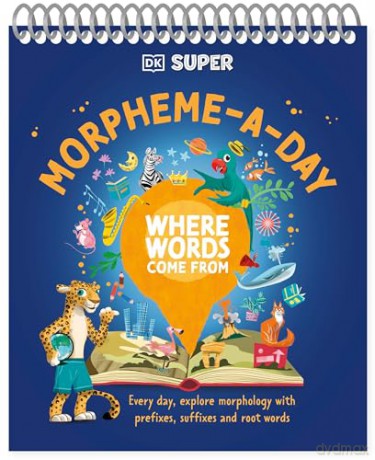 DK Super Where Words Come From Morpheme-A-Day [KSIĄŻKA]