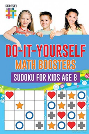 Do-It-Yourself Math Boosters | Sudoku for Kids Age 8 [KSIĄŻKA]