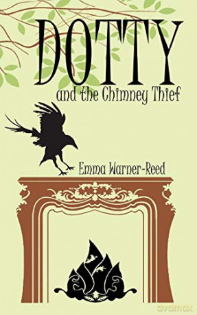 Dotty and the Chimney Thief: Volume 2 [KSIĄŻKA]