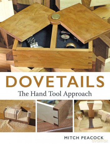 Dovetails: The Hand Tools Approach [KSIĄŻKA]