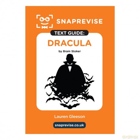 Dracula by Bram Stoker Text Guide: A-Level English Literature Revision Book | Includes Analysis, Key Quotes, Character Insights, and Sample Essays for Top Grades [KSIĄŻKA]