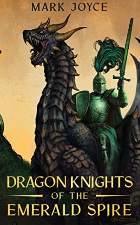 Dragon Knights of the Emerald Spire [KSIĄŻKA]