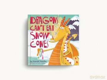 Dragons Can't Eat Snow Cones: [KSIĄŻKA]