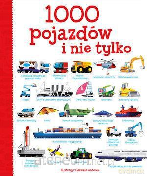 1000 pojazdów i nie tylko [KSIĄŻKA]