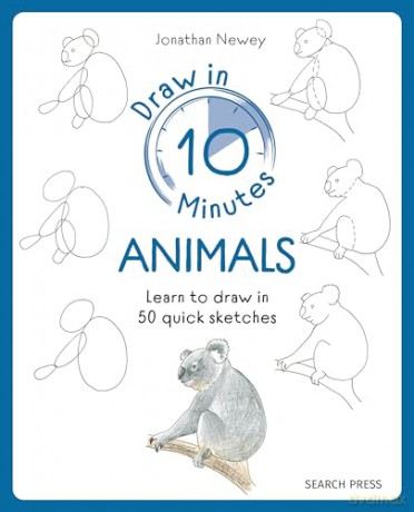 Draw in 10 Minutes: Animals: Learn how to draw in 50 quick sketches [KSIĄŻKA]