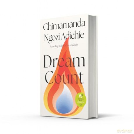 Dream Count: The searing new novel and instant Number One bestseller from the author of Americanah; Longlisted for the Women's Prize for Fiction 2025 [KSIĄŻKA]