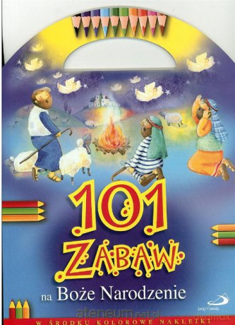 101 zabaw na Boże Narodzenie [KSIĄŻKA]