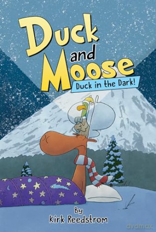 Duck and Moose: Duck in the Dark!: 3 [KSIĄŻKA]