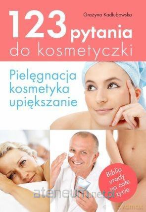 123 pytania do kosmetyczki [KSIĄŻKA]