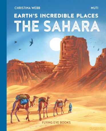 Earth's Incredible Places: Sahara [KSIĄŻKA]