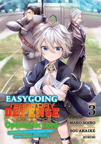 Easygoing Territory Defense by the Optimistic Lord: Production Magic Turns a Nameless Village into the Strongest Fortified City [KOMIKS]