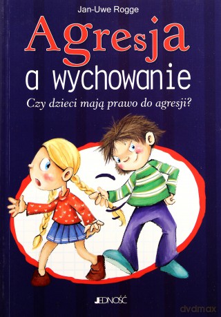 Agresja a wychowanie [KSIĄŻKA]