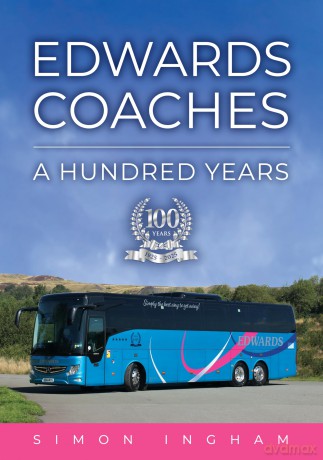 Edwards Coaches: A Hundred Years [KSIĄŻKA]