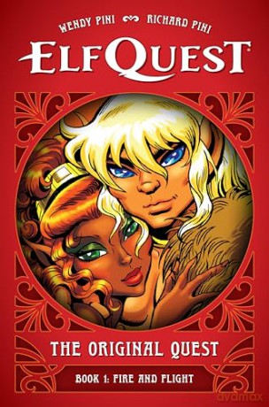 ElfQuest: The Original Quest: Book 1 - Fire and Flight [KSIĄŻKA]