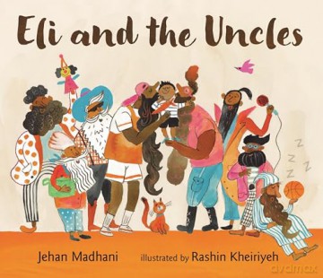 Eli and the Uncles: A funny and original countdown to bedtime, celebrating extended families and beards! [KSIĄŻKA]