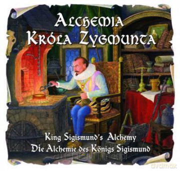 Alchemia Króla Zygmunta [KSIĄŻKA]