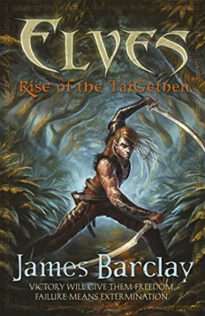 Elves: Rise of the TaiGethen [KSIĄŻKA]