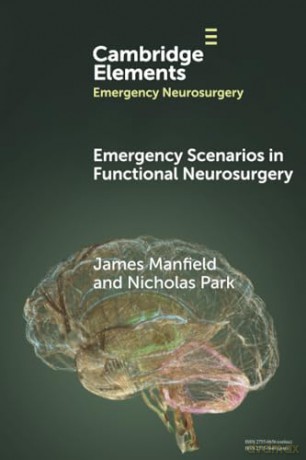 Emergency Scenarios in Functional Neurosurgery [KSIĄŻKA]