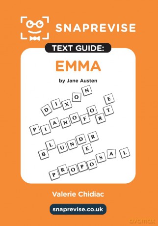 Emma by Jane Austen Text Guide: A-Level English Literature Revision Book | Includes Analysis, Key Quotes, Character Insights, and Sample Essays for Top Grades [KSIĄŻKA]