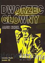 Alois Nebel 2 Dworzec Główny [KSIĄŻKA]