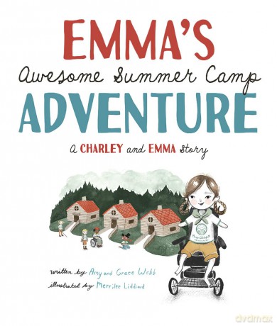 Emma's Awesome Summer Camp Adventure: A Charley and Emma Story [KSIĄŻKA]