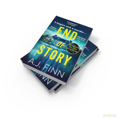 End of Story: The psychological crime thriller you won't want to miss from the No.1 Sunday Times bestselling author of The Woman in the Window [KSIĄŻKA]