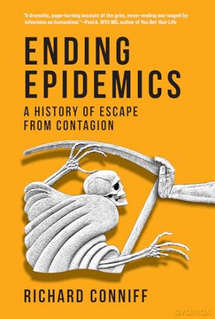 Ending Epidemics: A History of Escape from Contagion [KSIĄŻKA]