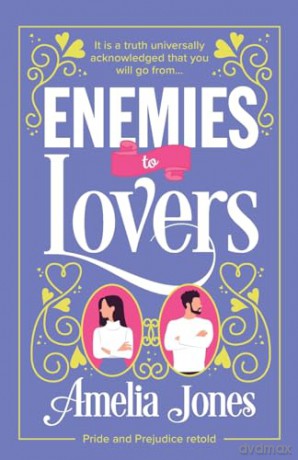 Enemies to Lovers: An absolutely hilarious and uplifting romantic comedy [KSIĄŻKA]