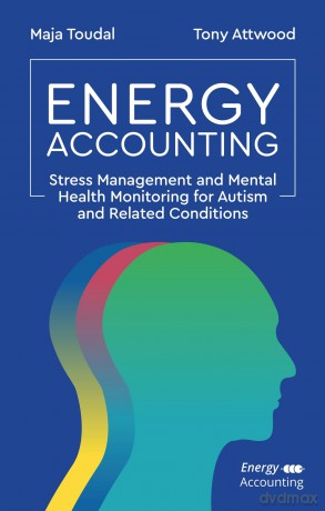 Energy Accounting: Stress Management and Mental Health Monitoring for Autism and Related Conditions [KSIĄŻKA]