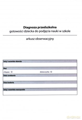 Arkusz obserwacyjny. Diagnoza przedszkolna... [KSIĄŻKA]