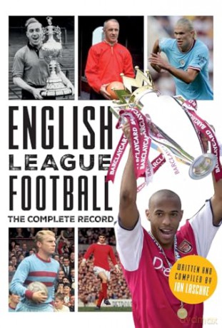 English League Football: The Complete Record [KSIĄŻKA]
