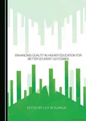 Enhancing Quality in Higher Education for Better Student Outcomes [KSIĄŻKA]