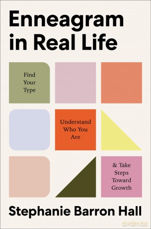 Enneagram in Real Life: Find Your Type, Understand Who You Are, and Take Steps Toward Growth: 1 [KSIĄŻKA]